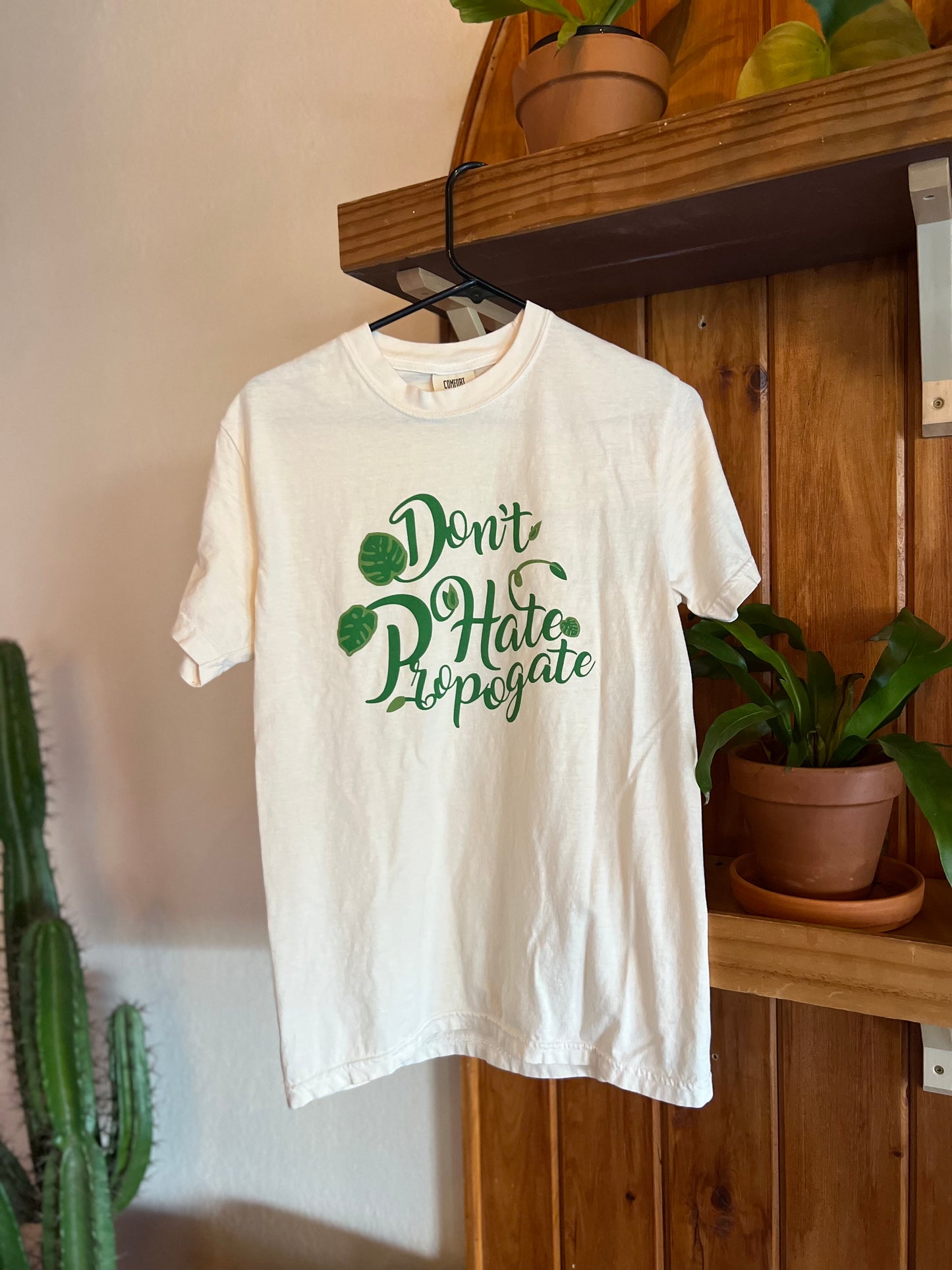Don’t Hate Propagate Tee